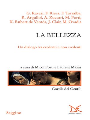 cover image of La bellezza. Un dialogo tra credenti e non credenti